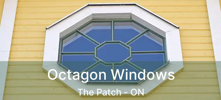  Octagon Windows The Patch - ON