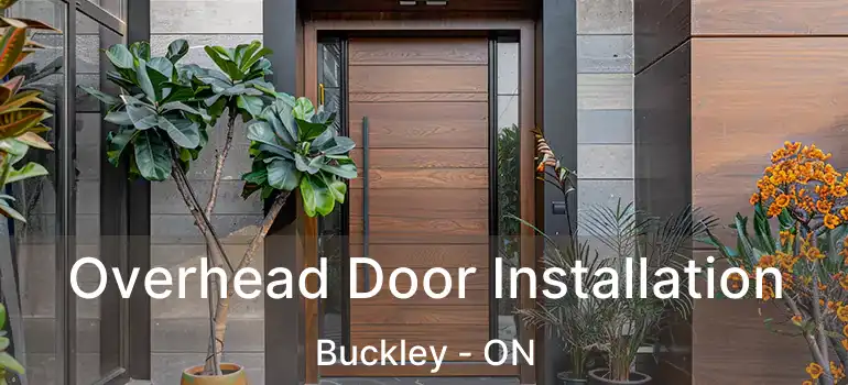  Overhead Door Installation Buckley - ON