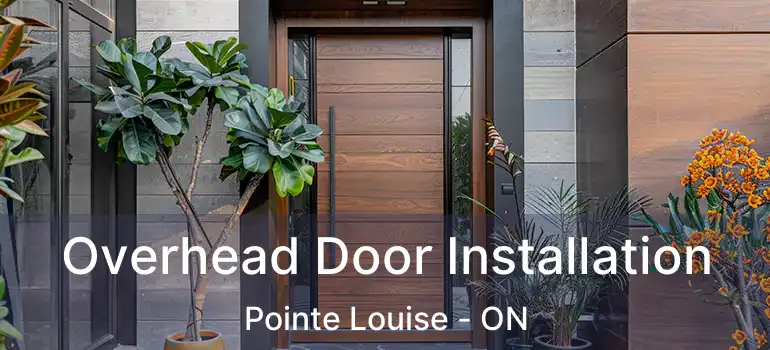  Overhead Door Installation Pointe Louise - ON