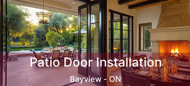  Patio Door Installation Bayview - ON