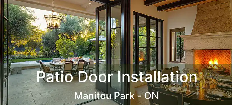  Patio Door Installation Manitou Park - ON
