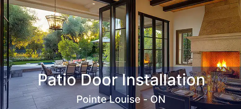  Patio Door Installation Pointe Louise - ON