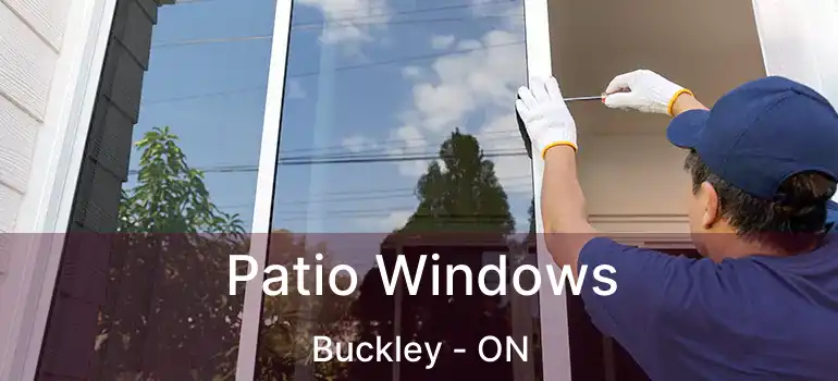  Patio Windows Buckley - ON