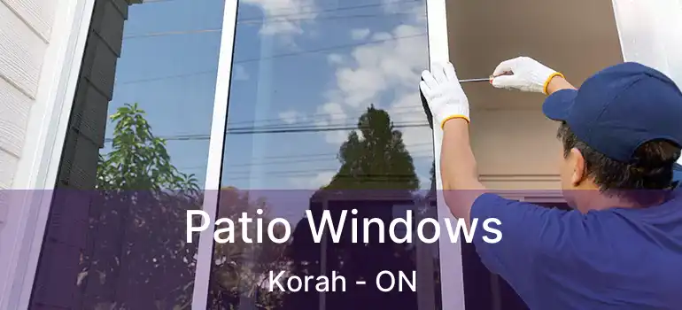  Patio Windows Korah - ON