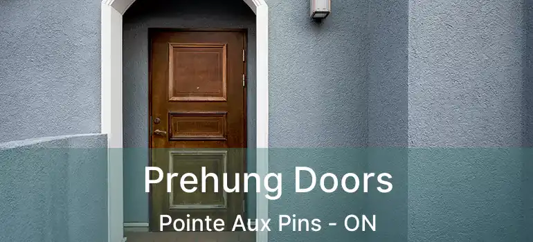  Prehung Doors Pointe Aux Pins - ON