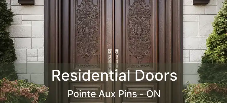  Residential Doors Pointe Aux Pins - ON