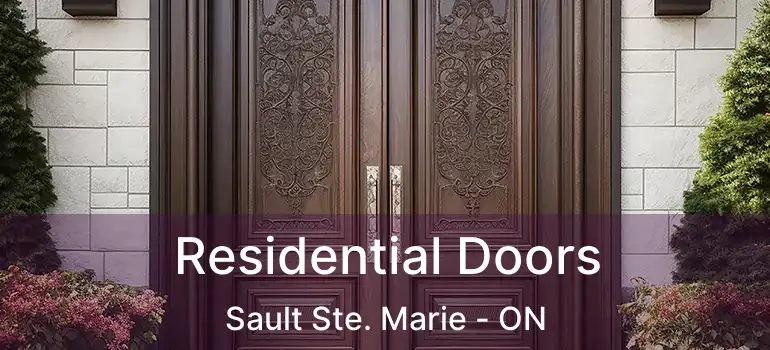  Residential Doors Sault Ste. Marie - ON