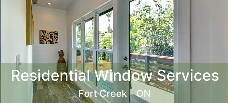  Residential Window Services Fort Creek - ON