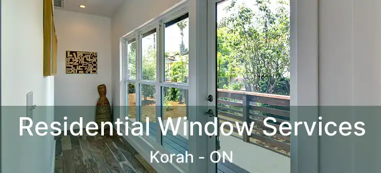  Residential Window Services Korah - ON