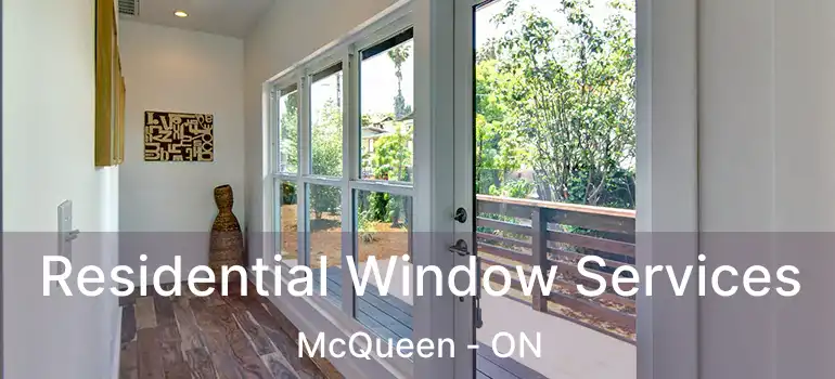  Residential Window Services McQueen - ON