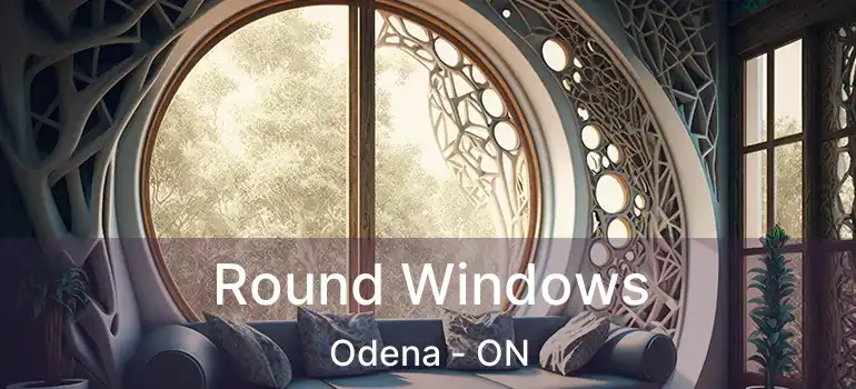  Round Windows Odena - ON