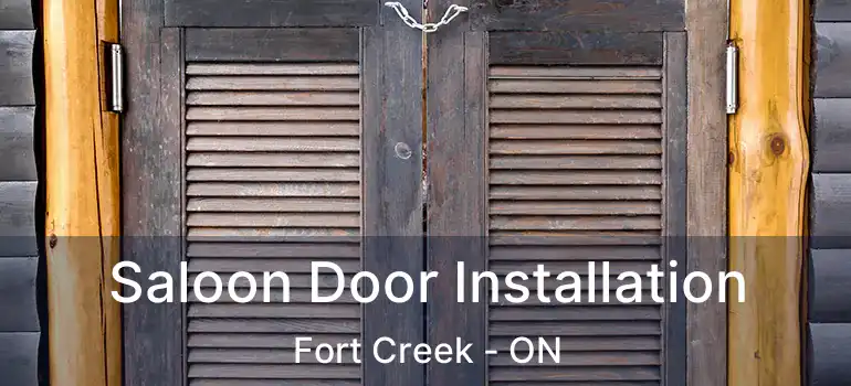  Saloon Door Installation Fort Creek - ON