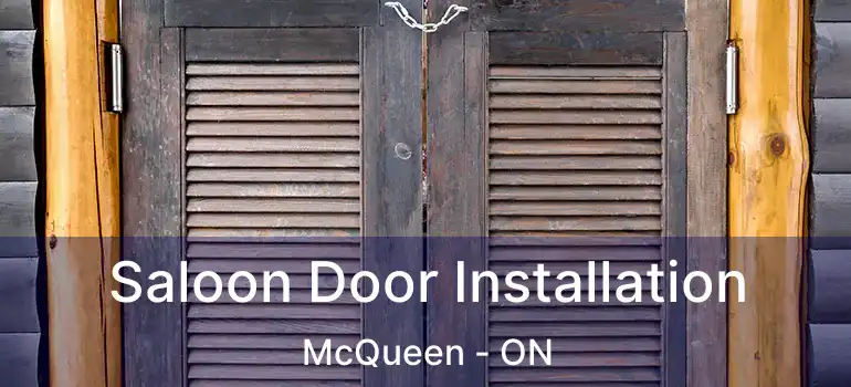  Saloon Door Installation McQueen - ON