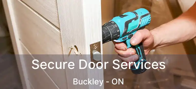  Secure Door Services Buckley - ON
