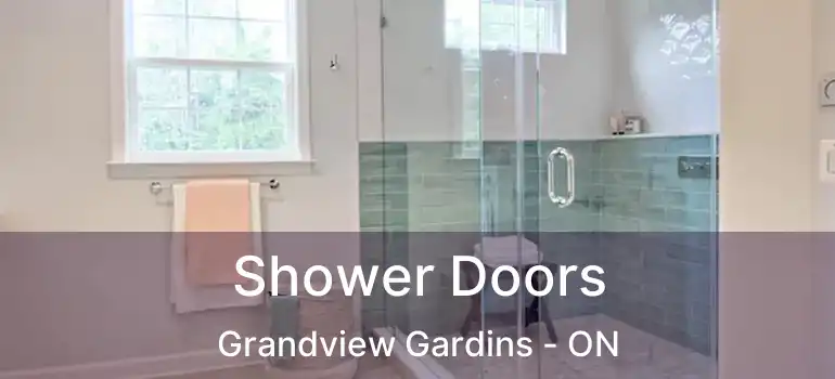  Shower Doors Grandview Gardins - ON