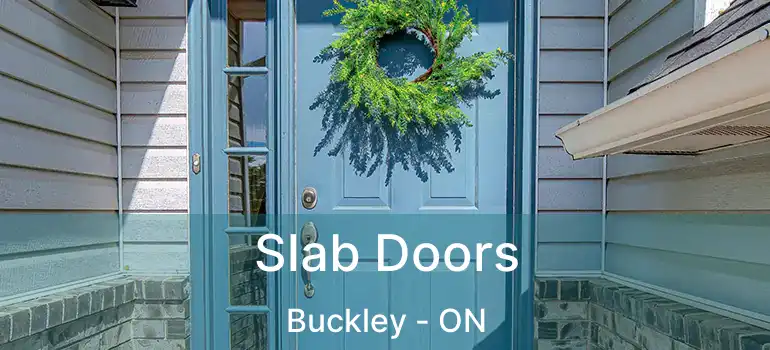  Slab Doors Buckley - ON