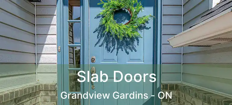  Slab Doors Grandview Gardins - ON