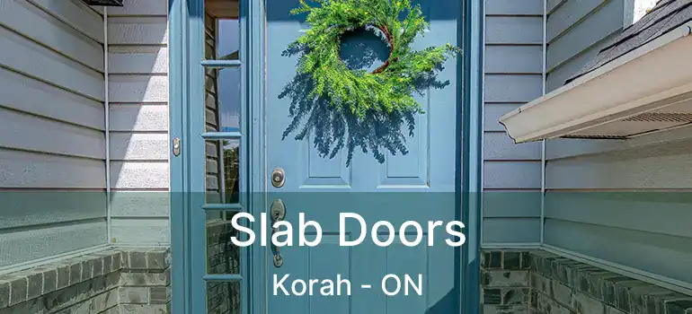  Slab Doors Korah - ON