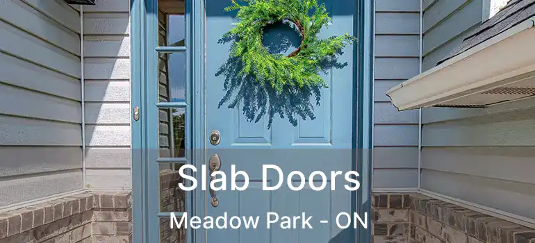  Slab Doors Meadow Park - ON