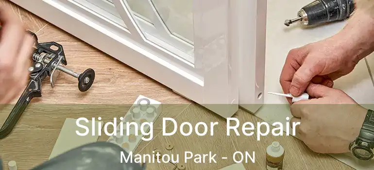  Sliding Door Repair Manitou Park - ON