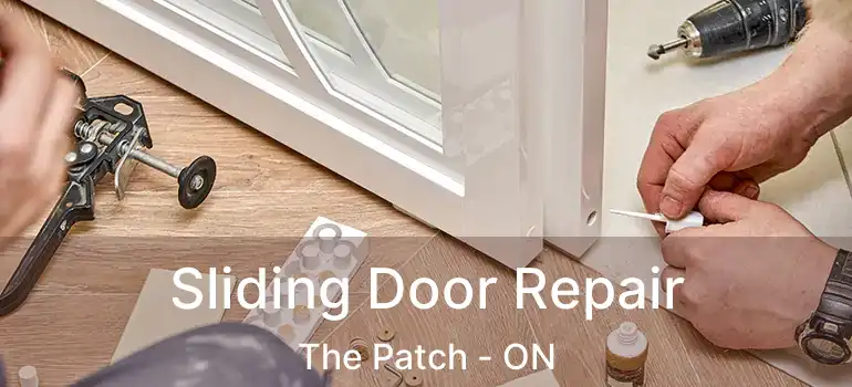  Sliding Door Repair The Patch - ON