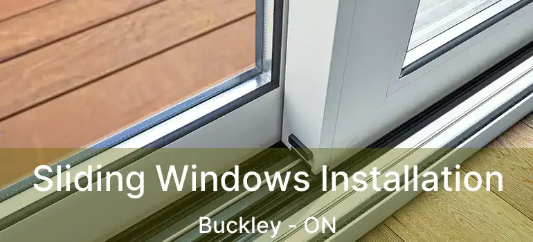  Sliding Windows Installation Buckley - ON