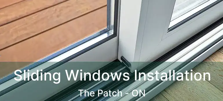  Sliding Windows Installation The Patch - ON