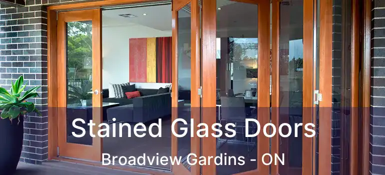  Stained Glass Doors Broadview Gardins - ON