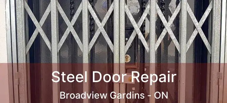  Steel Door Repair Broadview Gardins - ON