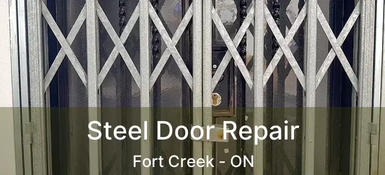  Steel Door Repair Fort Creek - ON