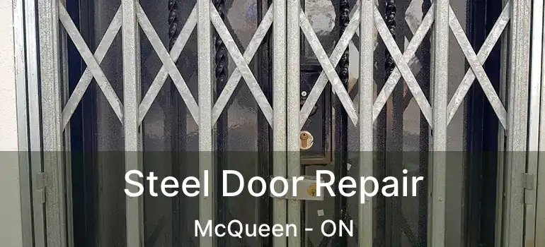  Steel Door Repair McQueen - ON