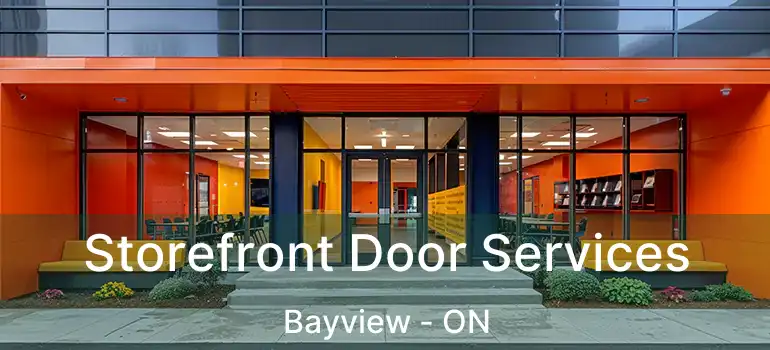 Storefront Door Services Bayview - ON