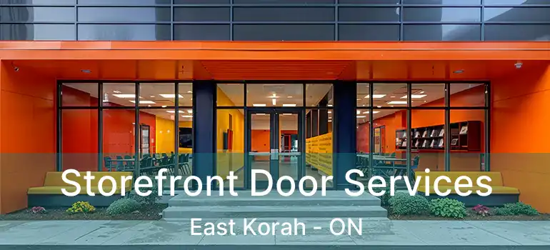 Storefront Door Services East Korah - ON