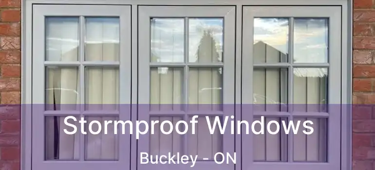  Stormproof Windows Buckley - ON
