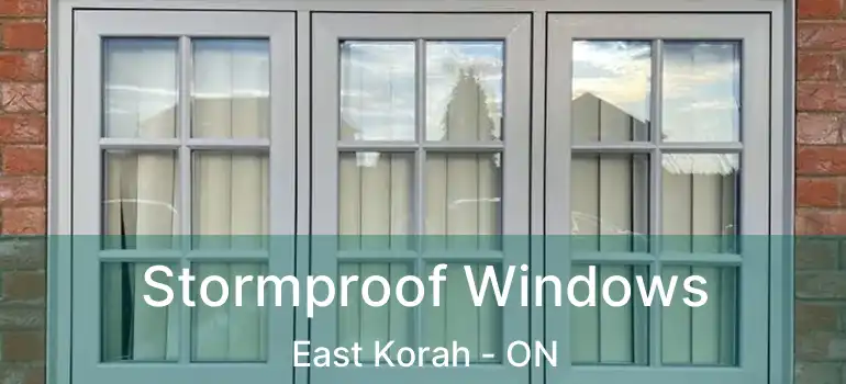  Stormproof Windows East Korah - ON