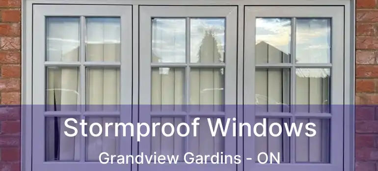  Stormproof Windows Grandview Gardins - ON