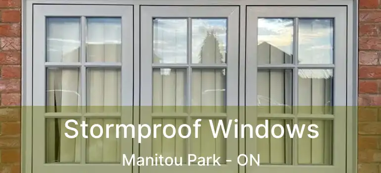  Stormproof Windows Manitou Park - ON