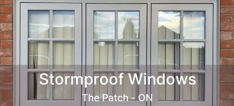  Stormproof Windows The Patch - ON