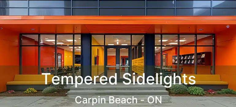  Tempered Sidelights Carpin Beach - ON