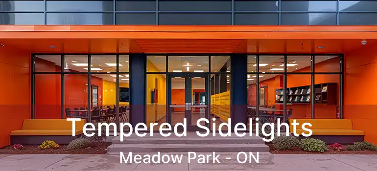  Tempered Sidelights Meadow Park - ON