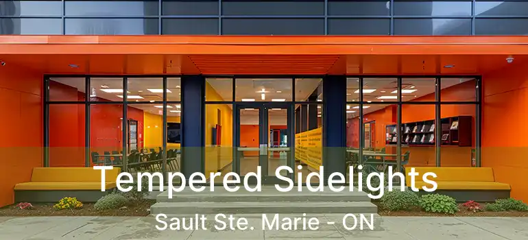  Tempered Sidelights Sault Ste. Marie - ON