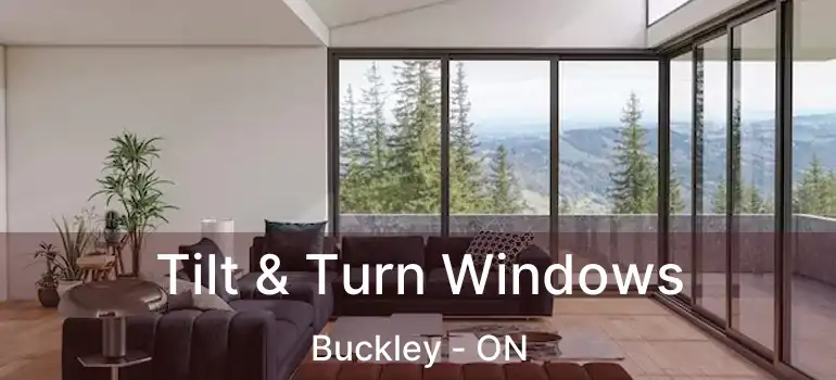  Tilt & Turn Windows Buckley - ON