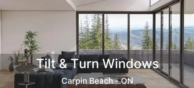  Tilt & Turn Windows Carpin Beach - ON