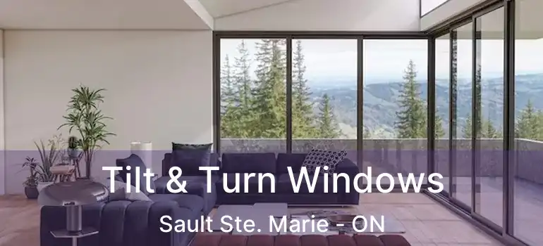  Tilt & Turn Windows Sault Ste. Marie - ON
