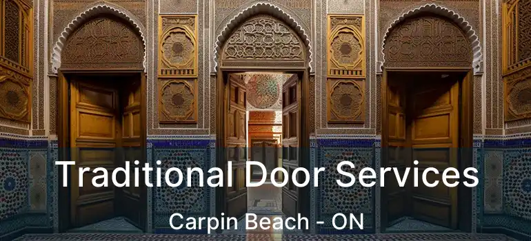  Traditional Door Services Carpin Beach - ON