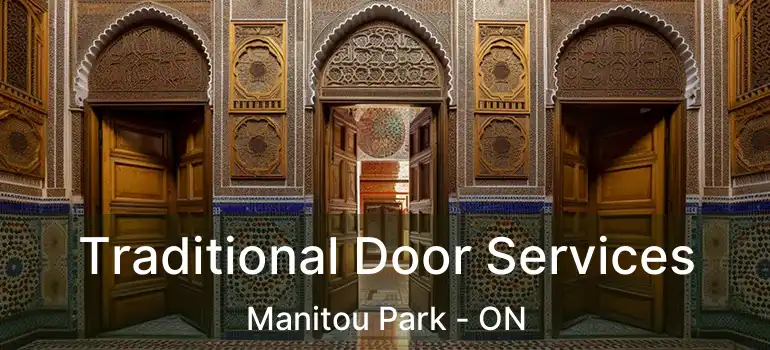  Traditional Door Services Manitou Park - ON
