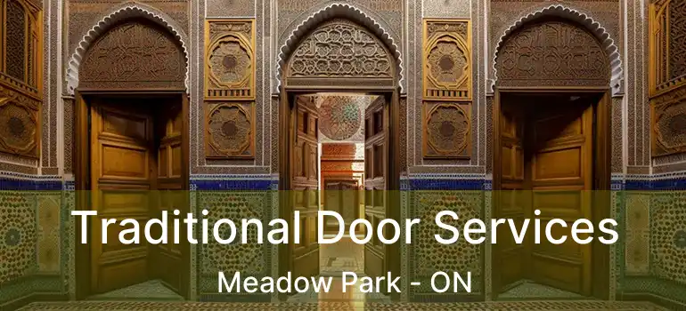  Traditional Door Services Meadow Park - ON