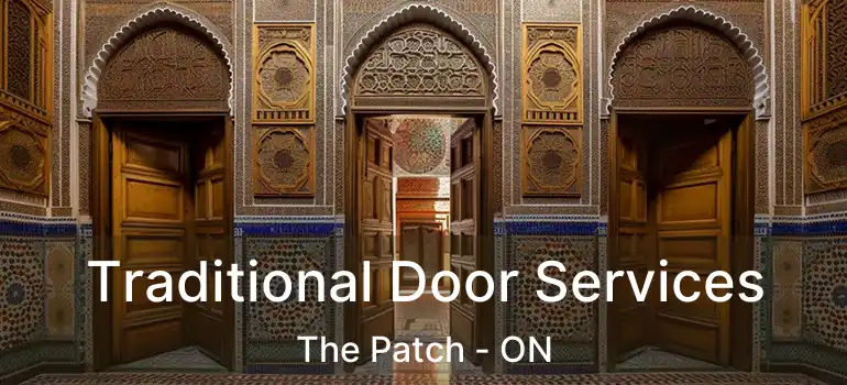  Traditional Door Services The Patch - ON