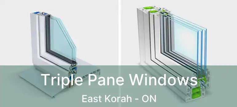  Triple Pane Windows East Korah - ON