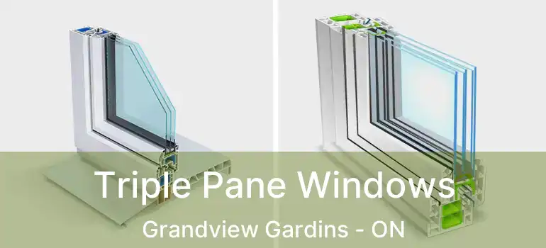  Triple Pane Windows Grandview Gardins - ON